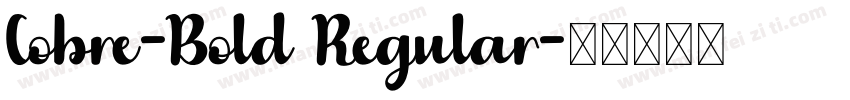 Cobre-Bold Regular字体转换